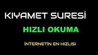 KIYAMET SURESİ HIZLI OKUMA [upl. by Aneeram726]