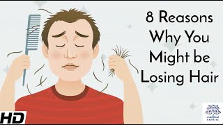 8 Reasons Why You Might be Losing Hair [upl. by Leoj]