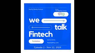 What happened in Fintech from Nov 18 2024 to Nov 22 2024  Episode 2 [upl. by Donielle]