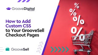 Add Custom CSS to Your GrooveSell Checkout [upl. by Bushore]