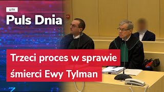 Trzeci proces ws śmierci Ewy Tylman Wyrok w piątek [upl. by Eirual487]