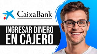 Como INGRESAR DINERO en un CAJERO CaixaBank Guia Completa [upl. by Atnuahc425]