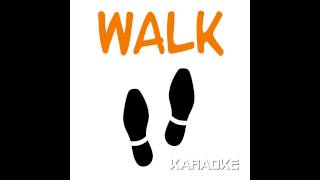 Walk  KARAOKE PLAYBACK INSTRUMENTAL SINGALONG [upl. by Neslund245]