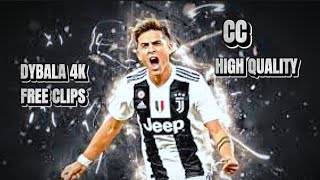 Dybala 4k free clips for editing CC high quality 1080p [upl. by Laitselec]