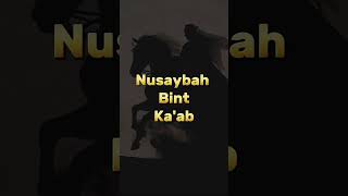 Nusaybah Bint Kaab❤️‍🩹islamicvideo muslimqoutes islamicshorts muslimahs quotes historyofisla [upl. by Eeloj]