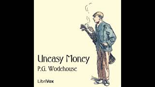 Uneasy Money  🎧📖  Greatest🌟 FULL AUDIOBOOK  from Librivox AudioBook [upl. by Tristam334]