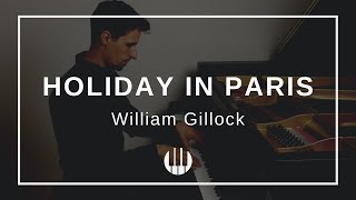 Holiday in Paris by William Gillock [upl. by Zilvia504]