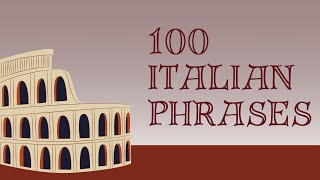 100 ITALIAN PHRASES LETS LEARN ITALIANLEARN ITALIAN FAST SPEAK ITALIAN FLUENTLY [upl. by Lleruj745]