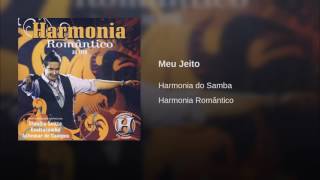 Harmonia do Samba  Meu Jeito [upl. by Idnor]