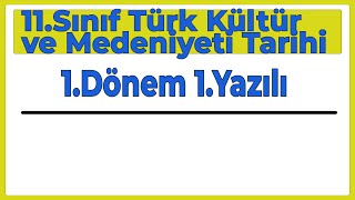 11Sınıf Türk Kültür ve Medeniyeti Tarihi 1Dönem 1Yazılı Yeni Sisteme Göre2024 [upl. by Adelaide]