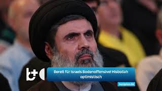 Bereit für den Bodeneinsatz Israels Hisbollah quotWir gewinnen wie 2006 [upl. by Montfort]