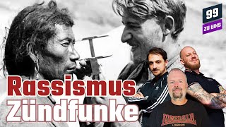 Rassismus  99 ZU EINS  Zündfunke  Ep 424 [upl. by Hanikehs]