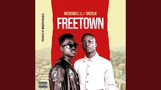 Freetown feat Drizilik [upl. by Adim682]