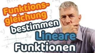 Lineare Funktionen  Funktionsgleichung bestimmen [upl. by Idou]