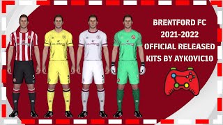 PES 2017Brentford FC 20212022 Official Released Kitsby Aykovic10 [upl. by Waechter]