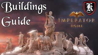 Imperator Rome Buildings Guide [upl. by Leumhs291]