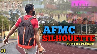 AFMC SILHOUETTES ft It’s Me DrShyam  Kya kya hua yaha … [upl. by Nesnej]