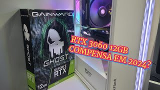 RTX 3060 12GB GAINWARD COMPENÇA EM 2024 [upl. by Lienahs661]