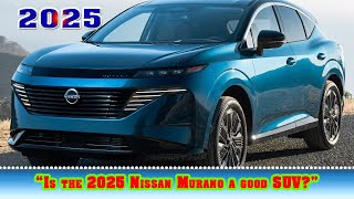 2025 nissan murano platinum awd  2025s Hottest SUV Trend Revealed NISSAN MURANO PLATINUM AWD  New [upl. by Kore488]