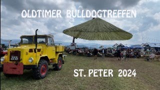 Oldtimer BulldogTreffen St Peter 2024 [upl. by Vedis]