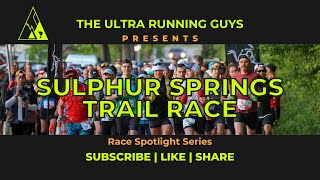 Race Spotlight Sulphur Springs Trail Race [upl. by Euhsoj]