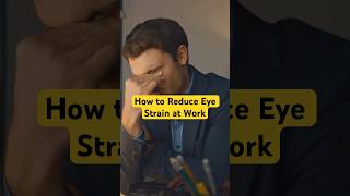 How to Reduce Eye Strain at Work eyestrain subscribe shorts [upl. by Ethelyn996]