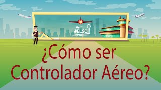 ¿Cómo ser Controlador Aéreo con Nelso [upl. by Larena556]