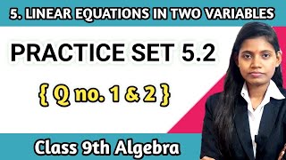 Practice set 52 class 9 algebra question 1 and 2 mathematics part 1 maharashtra board [upl. by Riamo616]