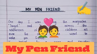 Paragraph on My Pen Friend in English  Essay writing on my pen friend  Easy essay writing [upl. by Oremoh]