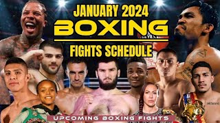 JANUARY 2024 BOXING FIGHTS SCHEDULE [upl. by Hoffmann452]