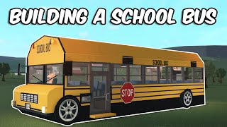 BUILDING A SCHOOL BUS IN BLOXBURG [upl. by Anitsirhk]