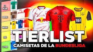 Las PEORES y MEJORES camisetas de la BUNDESLIGA Tierlist [upl. by Ynitsed]