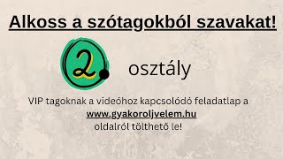 Szóalkotás szótagokból  2 osztály [upl. by Auberbach907]