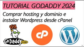 Tutorial GODADDY 2024  Comprar Hosting y Dominio e Instalar Wordpress desde cPanel [upl. by Nosnej]