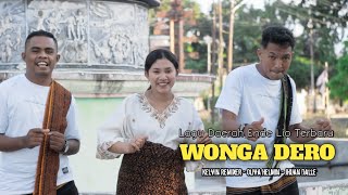 Oliva Helmin  WONGA DERO Lagu Daerah Ende Lio Terbaru ft Kelvin Remixer  Jhuan Dalle OMV [upl. by Rutra]