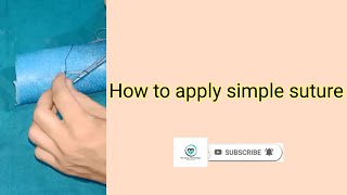 How to apply simple suture [upl. by Adnalay]