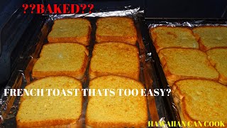 BAKED FRENCH TOAST FRENCH TOAST MADE EASY I Hawaiian Can Cook [upl. by Hedgcock]