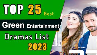 Top 25  Green Entertainment Dramas List  Green entertainment drama  greenentertainment greentv [upl. by Aehtla]