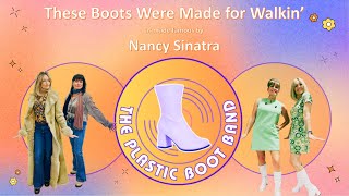 These Boots Were Made for Walking [upl. by Toinette]