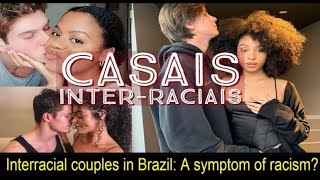 How interracial unions are a glaring symptom of Brazilian racism  PART 1 [upl. by Merilee]