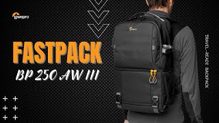 LOWEPRO  FASTPACK BP 250 AW III  BROLL [upl. by Helgeson110]