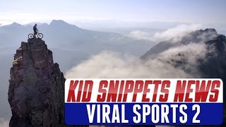 Kid Snippets News quotViral Sports Clips 2quot [upl. by Tidwell672]