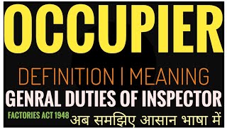 Occupier In Factories Act 1948  General Duties of Occupier  Who is Occupier  Notice to Inspector [upl. by Bobby]