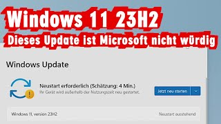 Windows 11 Version 23H2  sinnlos und enttäuschendes Update [upl. by Alexis]