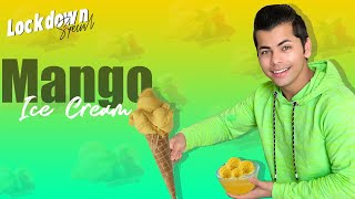 Mango🥭 Ice Cream Recipe  lockdown Special  Siddharth Nigam [upl. by Ahsrats]