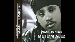 Daan Junior Metem Alez  Original [upl. by Yves915]