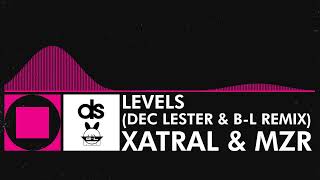 Xatral amp MZR  Levels Dec Lester amp BL Remix Old Visualizer Edition [upl. by Faydra]