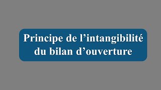 LES PRINCIPES COMPTABLE DE LOHADA Principe de l’intangibilité du bilan d’ouverture 49 [upl. by Leimad]