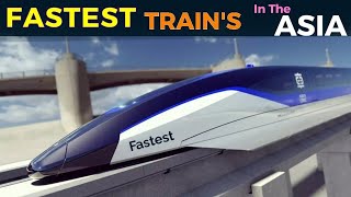 High Speed Trains in Asia  Top 10 Bullet Train in Asia SC Maglev [upl. by Nnyliak]