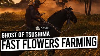 Fast FLOWERS Farming Method  GHOSTS OF TSUSHIMA [upl. by Maryanna336]